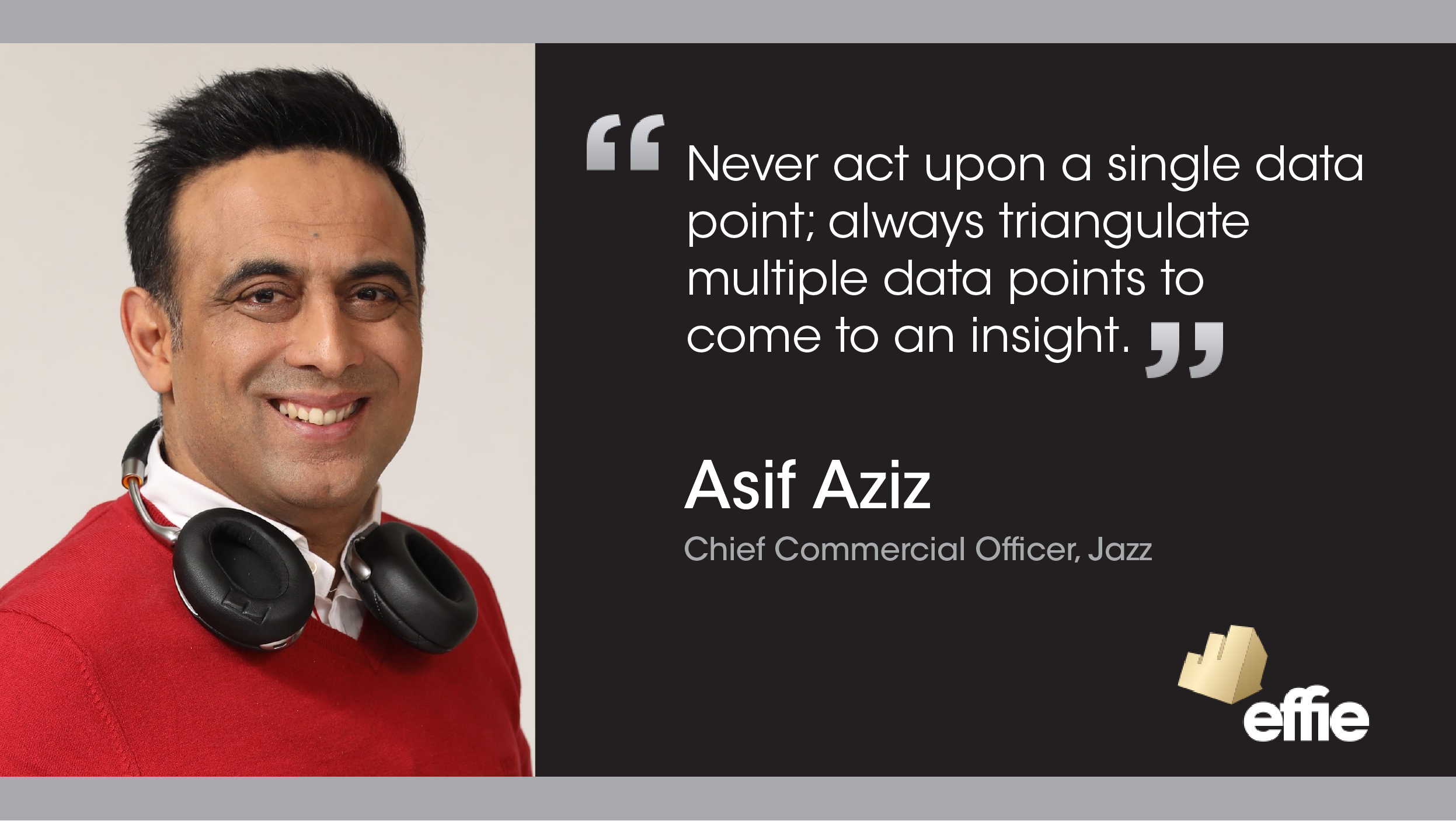 Asif Aziz, Chief Commercial Officer, Jazz