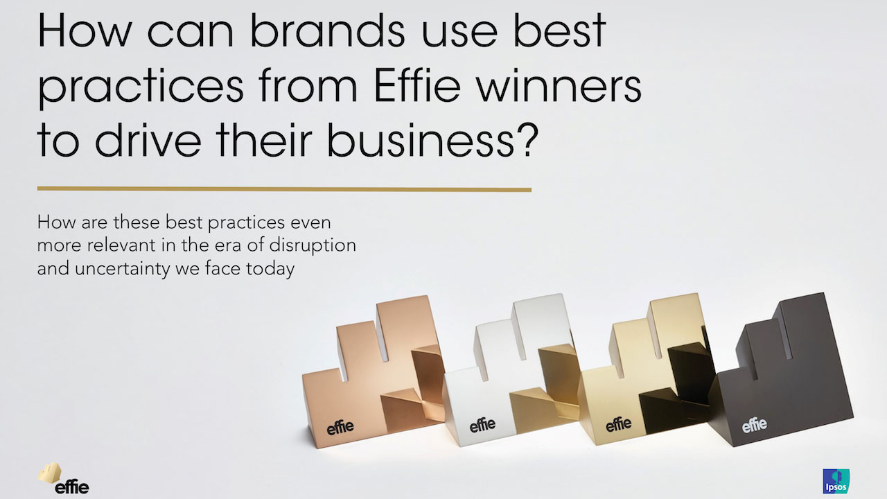 UK Effie Report Preview:  How can brands use best practices from Effie winners to drive their business?